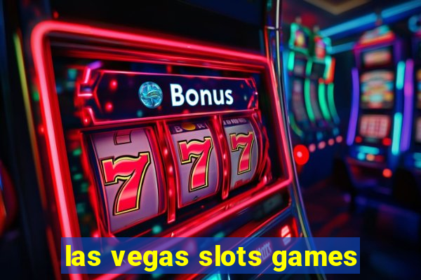 las vegas slots games