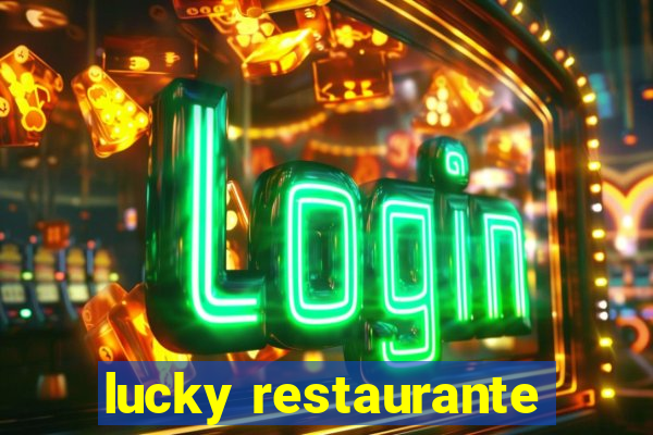 lucky restaurante