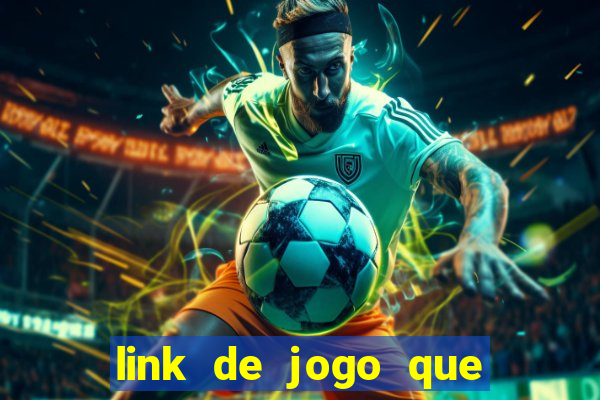 link de jogo que paga de verdade