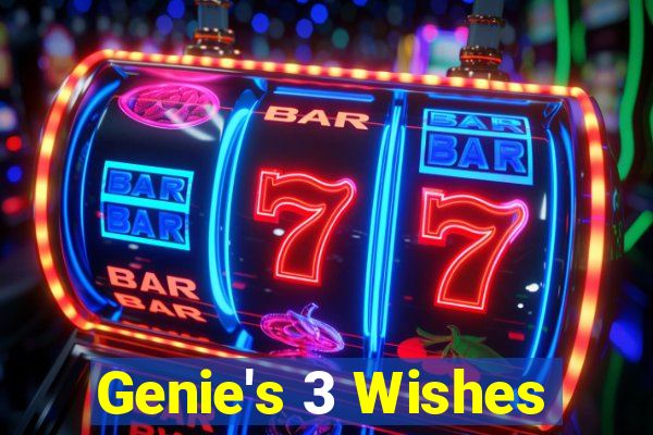 Genie's 3 Wishes