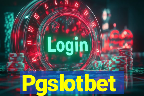 Pgslotbet