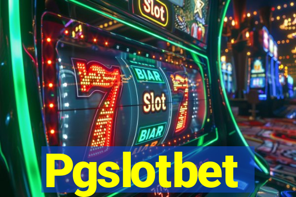 Pgslotbet