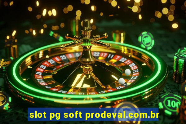 slot pg soft prodeval.com.br