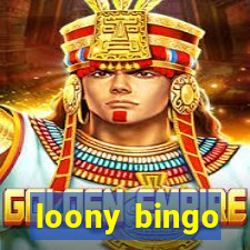 loony bingo