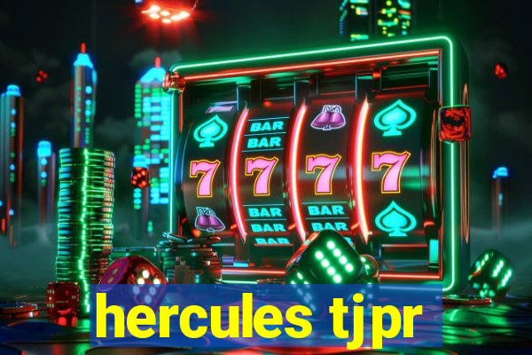 hercules tjpr