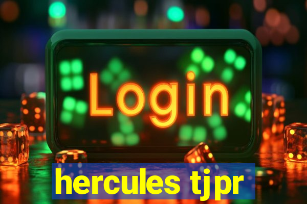 hercules tjpr