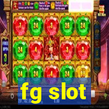 fg slot