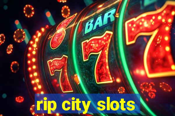 rip city slots