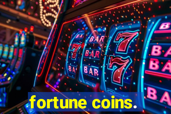 fortune coins.