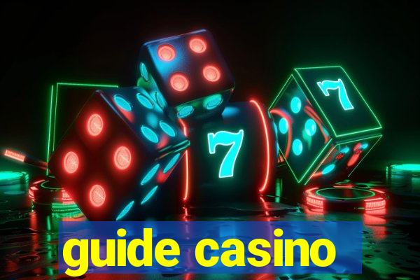 guide casino