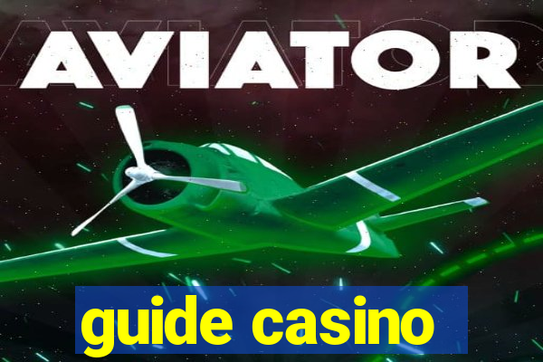 guide casino