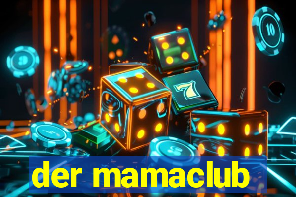 der mamaclub