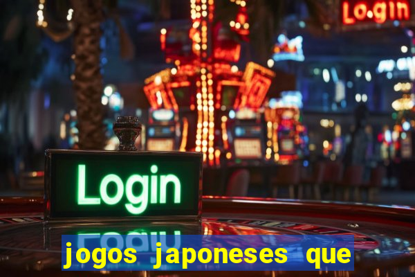 jogos japoneses que pagam dinheiro