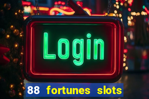 88 fortunes slots – casino gratis