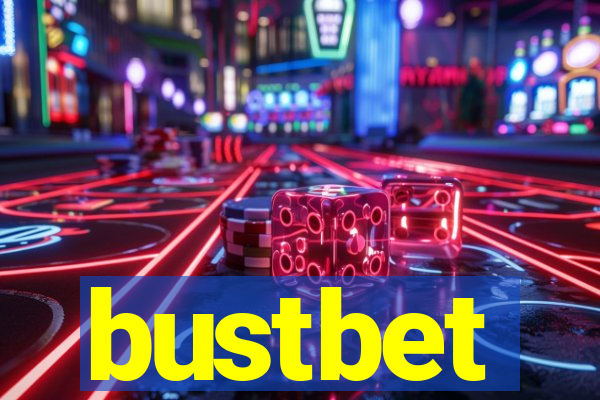 bustbet