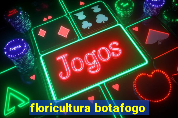 floricultura botafogo