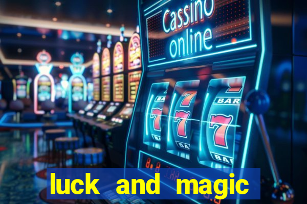 luck and magic galera bet