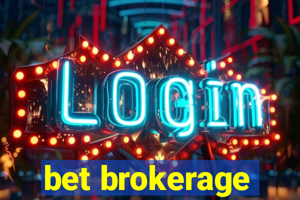 bet brokerage