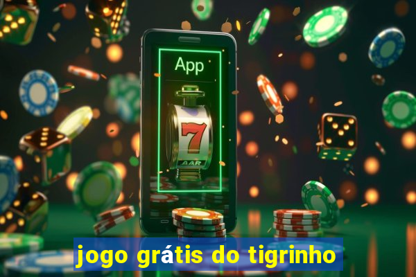 jogo grátis do tigrinho