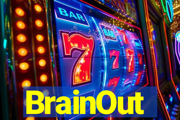 BrainOut