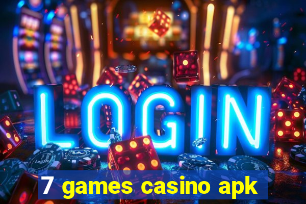 7 games casino apk