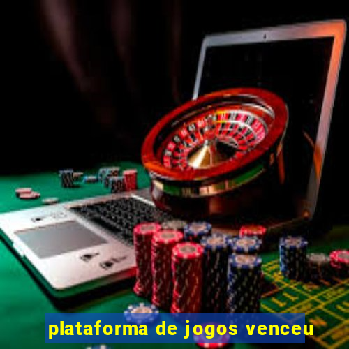 plataforma de jogos venceu