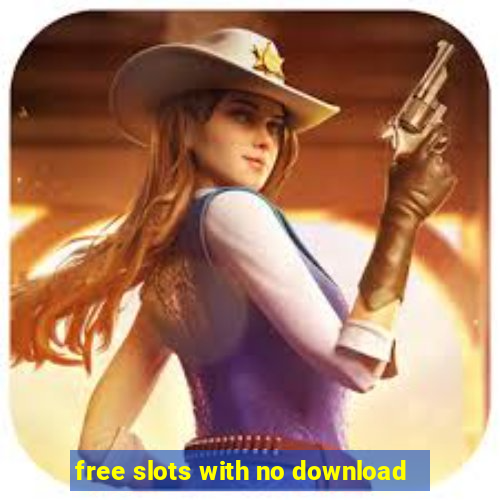 free slots with no download