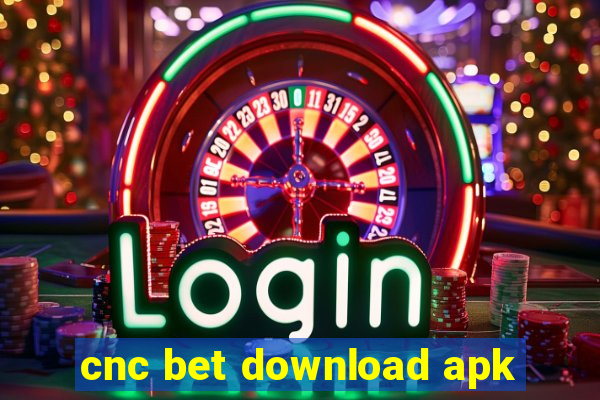 cnc bet download apk