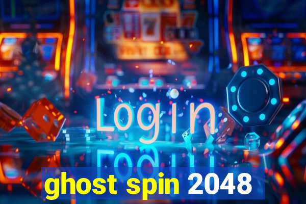 ghost spin 2048