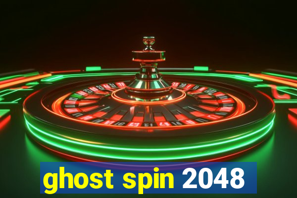 ghost spin 2048