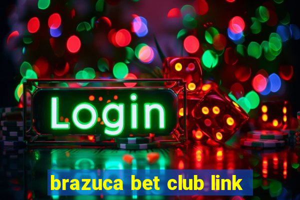 brazuca bet club link