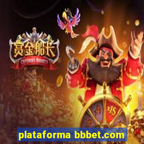 plataforma bbbet.com