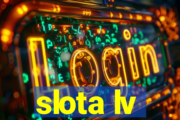 slota lv