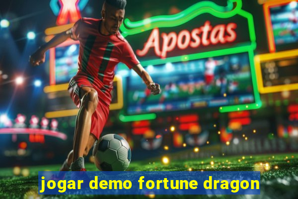 jogar demo fortune dragon