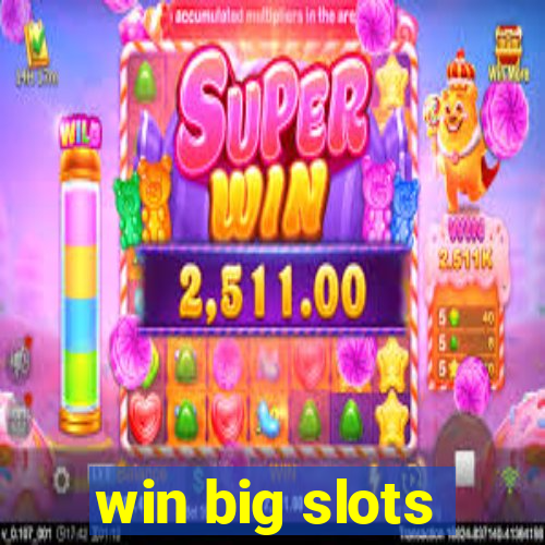 win big slots