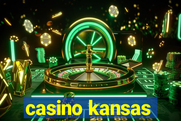 casino kansas