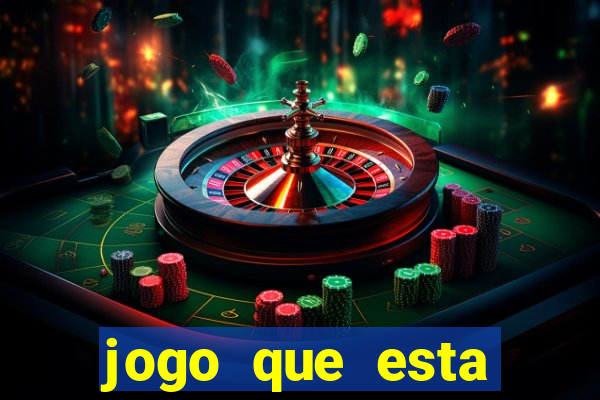 jogo que esta pagando bem