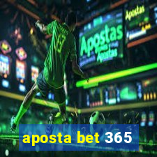 aposta bet 365