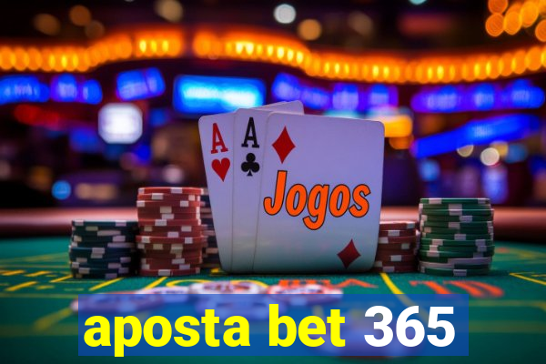 aposta bet 365