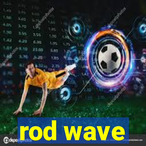 rod wave