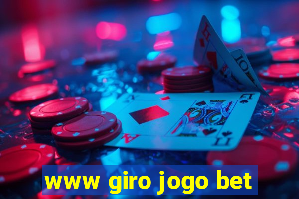 www giro jogo bet