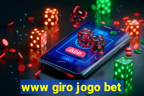 www giro jogo bet