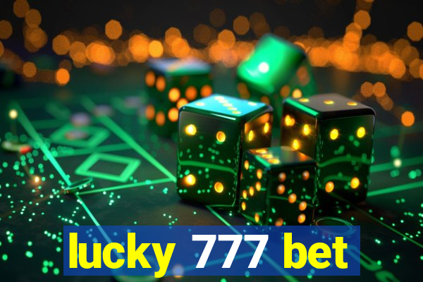 lucky 777 bet