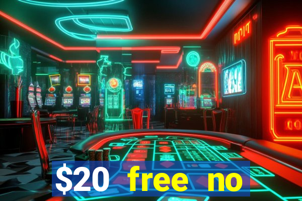 $20 free no deposit casino us 2020