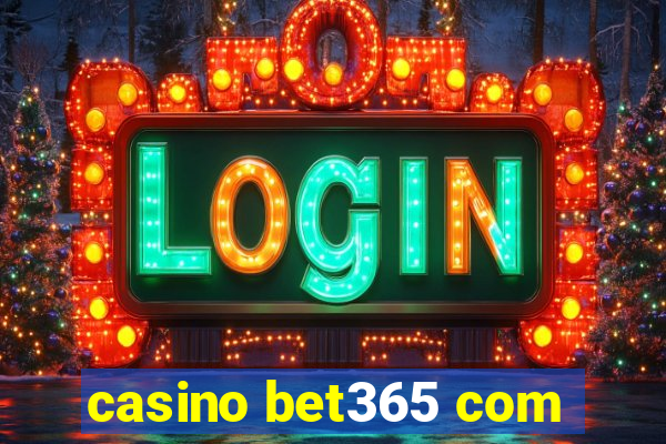 casino bet365 com