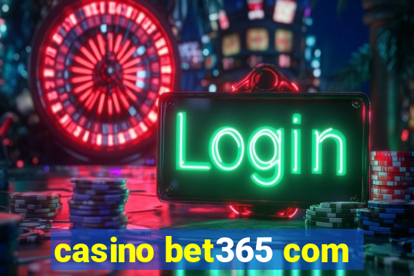 casino bet365 com