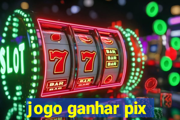 jogo ganhar pix