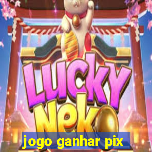 jogo ganhar pix