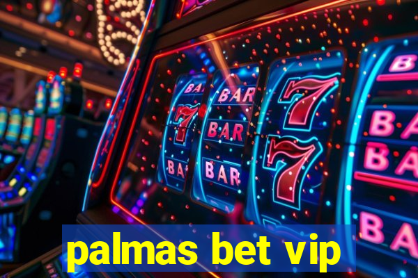 palmas bet vip