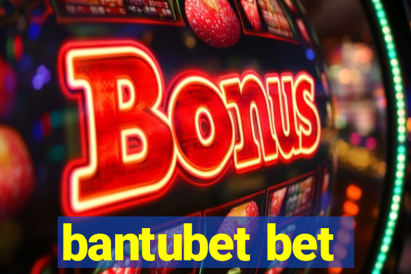 bantubet bet